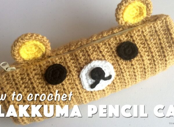 how-to-crochet-rilakkuma-pencil-case