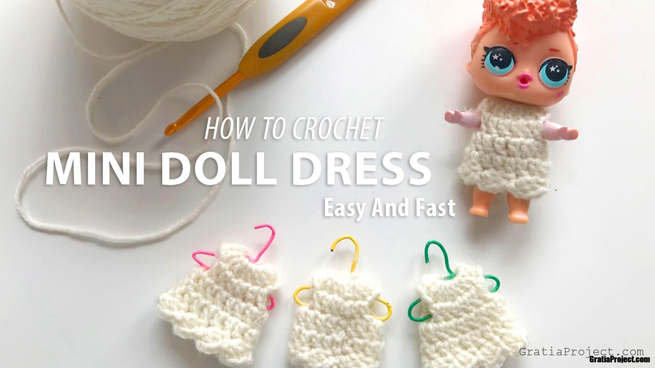 How To Crochet Mini Doll Dress Easy And Fast