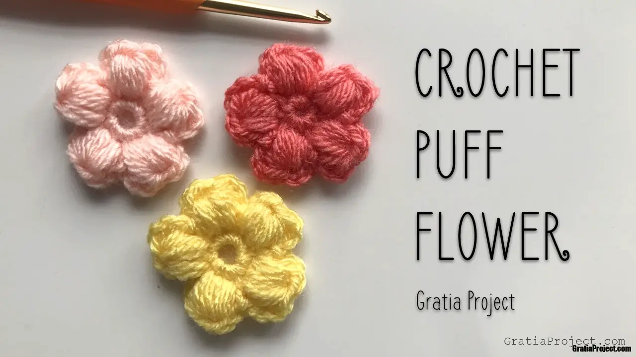 Puff Flower Crochet Tutorial - Gratia Project