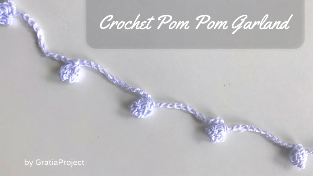 Crochet Pom Pom Garland | DIY Decoration