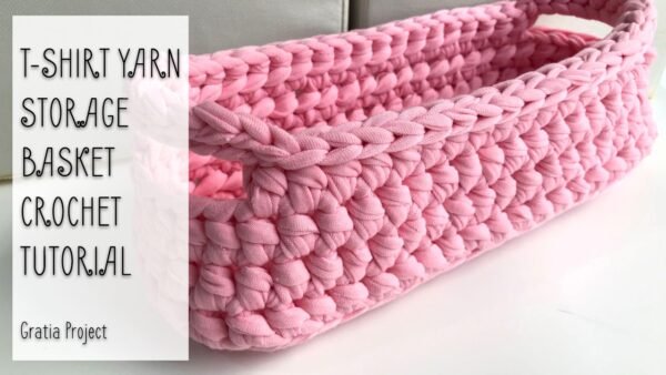 T-Shirt Yarn Storage Basket With Handles Crochet Tutorial