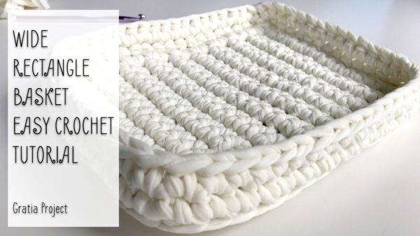 Wide Rectangle Basket Easy Crochet Pattern