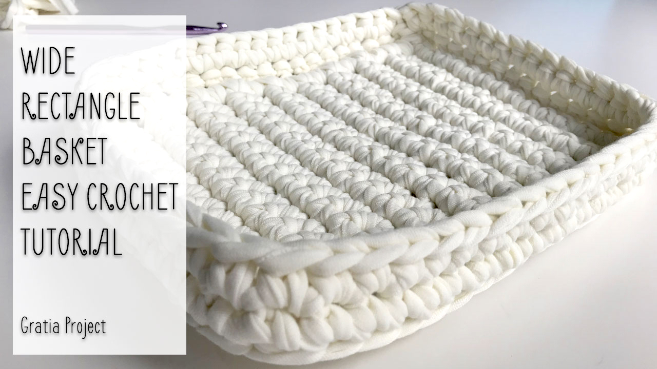 Wide Rectangle Basket Easy Crochet Pattern
