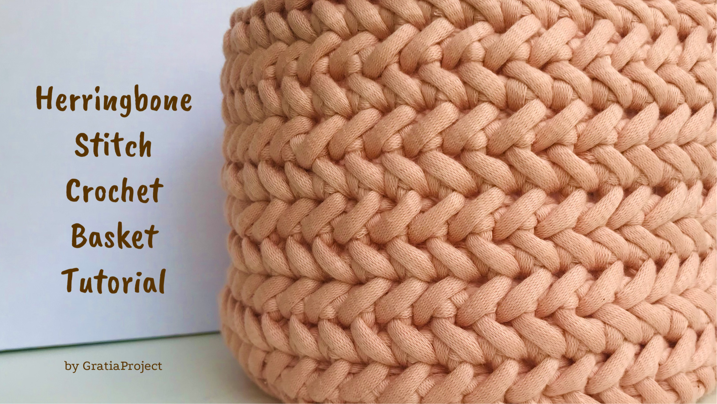 Herringbone Stitch Crochet Basket Pattern