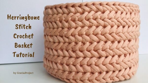 herringbone stitch crochet basket tutorial