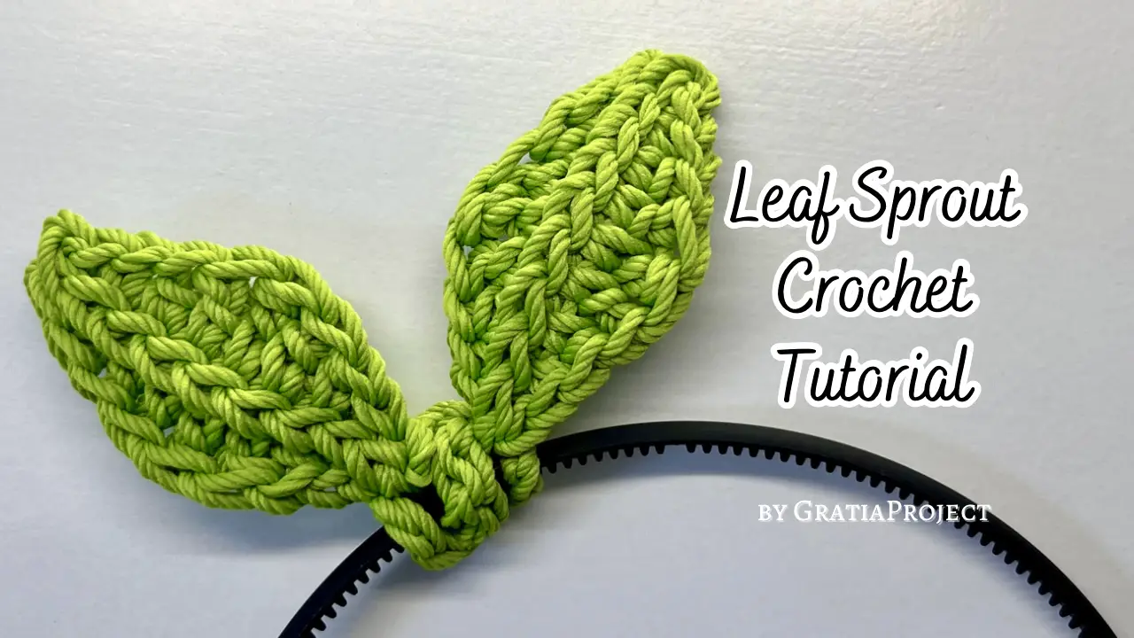 leaf sprout crochet tutorial