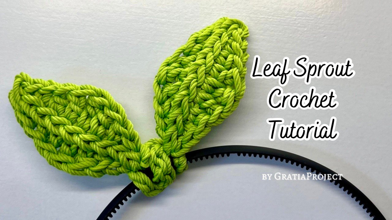 leaf sprout crochet tutorial